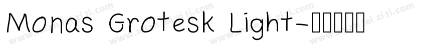 Monas Grotesk Light字体转换